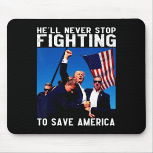 Mousepad Donald Trump 2025 Nunca Vai Parar De Lutar Para Sa