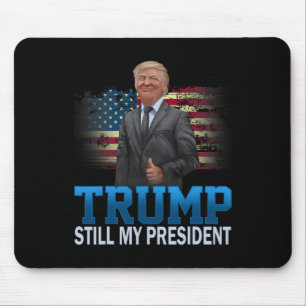 Mousepad Donald Trump Ainda Meu Presidente Eleito