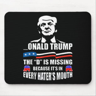Mousepad Donald Trump O D Está Faltando Apoiador De Trump