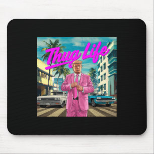Mousepad Donald Trump Thug Life