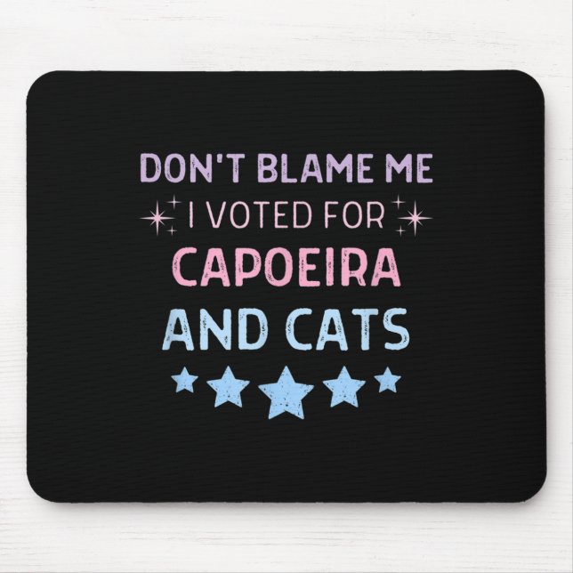 Mousepad Don't Blame Me I Voted For Caeira And Cats Men Wom (Frente)