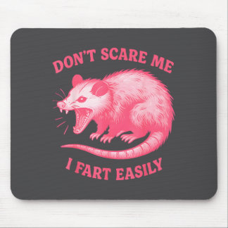 Mousepad Don't E Me I Fart Easily Funny Sarcastic Humor Hil