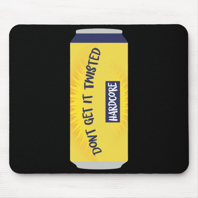 Mousepad Dont Get It Twisted Tee Tea Meme Long Sleeve  (Frente)