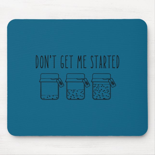 Mousepad Don't Get Me Started Sourdough Starter Mama Mom Ch (Frente)