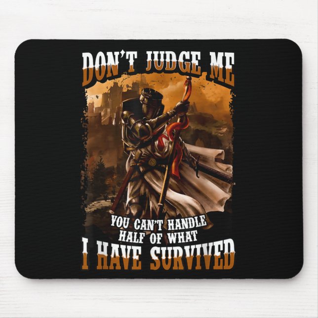 Mousepad Don't Judge Me You Can't Handle Half Of What I Hav (Frente)