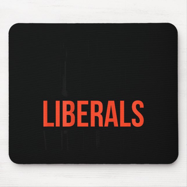 Mousepad Don't Make Fun Of Liberals Without Me Funny Sarcas (Frente)