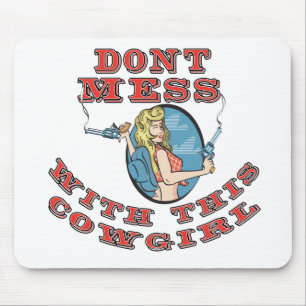 Mousepad Dont Mess com a Cowgirl