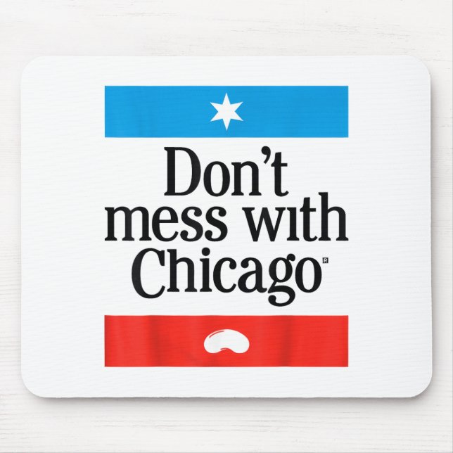 Mousepad Don't Mess With Chicago  (Frente)