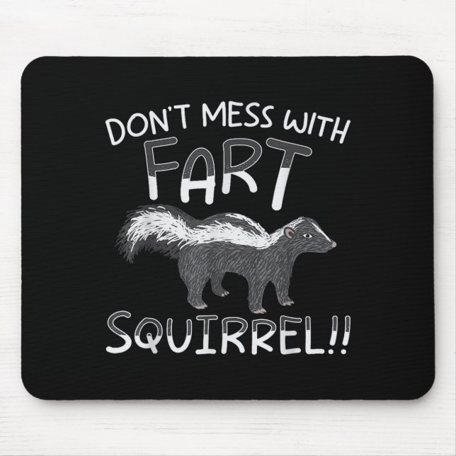 Mousepad Don't Mess With The Fart Squirrel Forest Animal Sk (Frente)