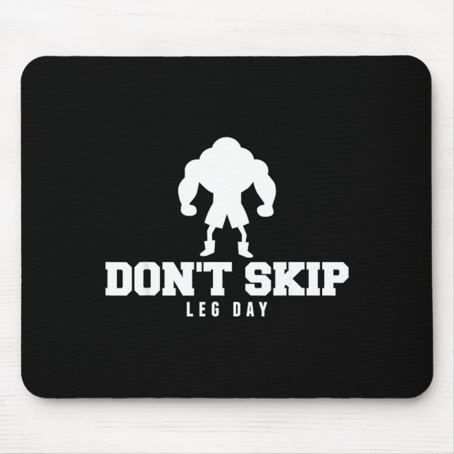Mousepad Don't Skip Leg Day Funny Fitness Apparel For Weigh (Frente)