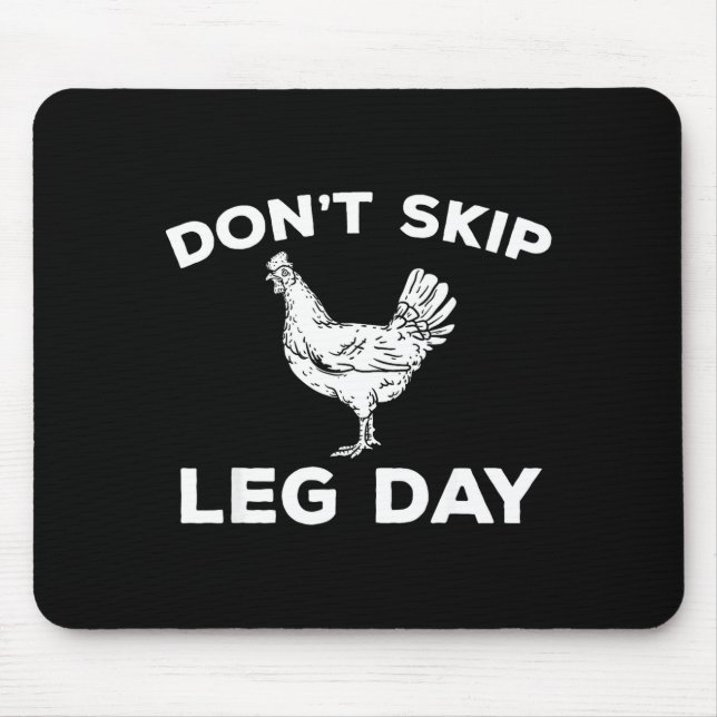 Mousepad Dont Skip Leg Day Shirt Funny Gym Workout Fitness  (Frente)