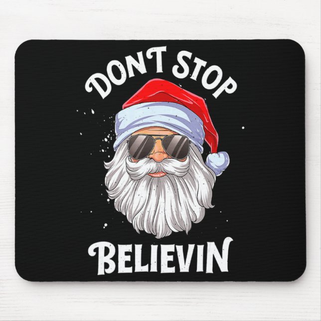 Mousepad Dont Stop Believin Santa Christmas Boys Kids _1  (Frente)