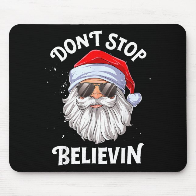 Mousepad Dont Stop Believin Santa Funny Christmas  (Frente)