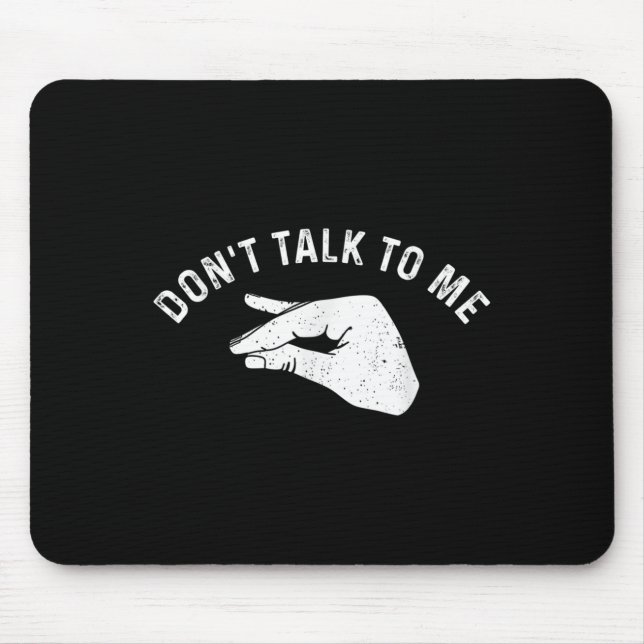 Mousepad Don't Talk To Me Funny Italian Hand Silence Sign S (Frente)