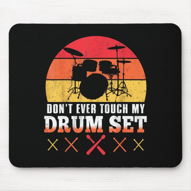 Mousepad Dont Touch My Drums Shirt Funny Drumming Drummer  (Frente)