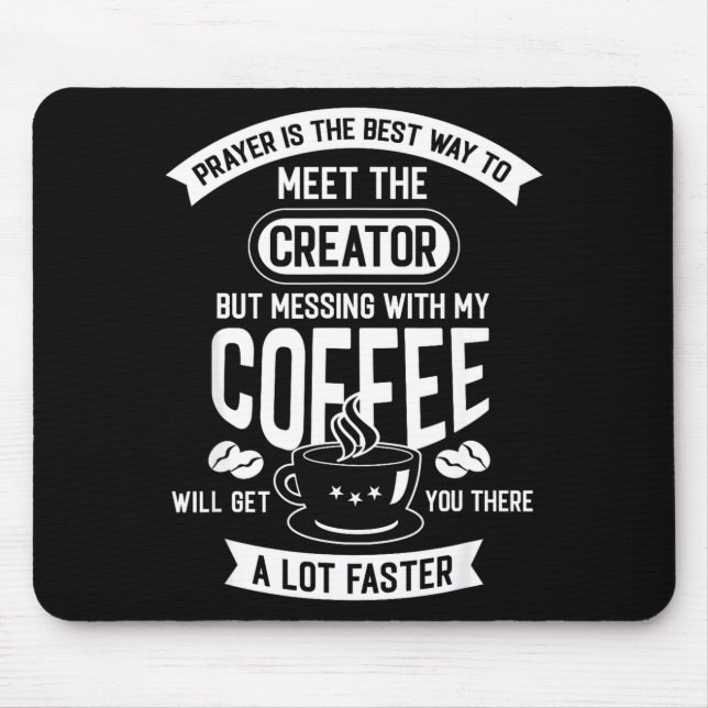 Mousepad Don't Touch My Morning Coffee Funny Caffeine Quote (Frente)