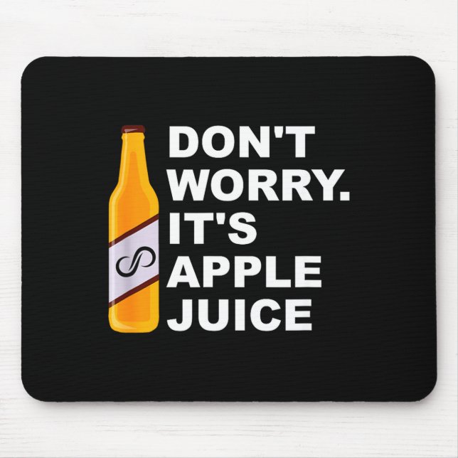 Mousepad Don't Worry It's Juice Apparel  (Frente)