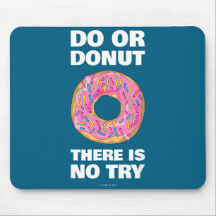 Mousepad Donut Engraçado Não Há Tentativa Donut