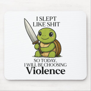 Mousepad Dormi Como Se Hoje Estivesse Escolhendo A Violênci