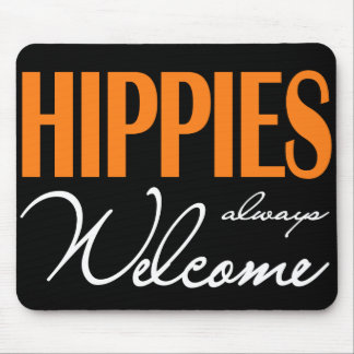 Mousepad Dos hippys boa vinda sempre