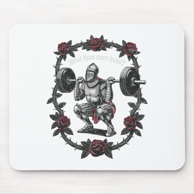 Mousepad Dost Thou Even Hoist Knight Weightlifter Workout G (Frente)