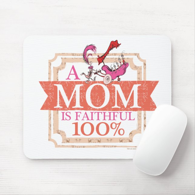Mousepad Dr. Seuss | Uma Mãe é Fiel 100% (Com mouse)