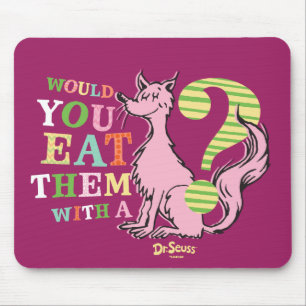 Mousepad Dr. Seuss Você Os Comeria Com Uma Raposa?