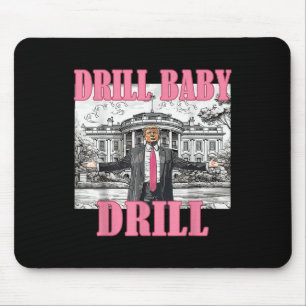 Mousepad Drill Baby Drill American 2025 Trump Presidente Us
