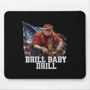 Mousepad Drill Baby Drill American 2025 Trump Presidente Us