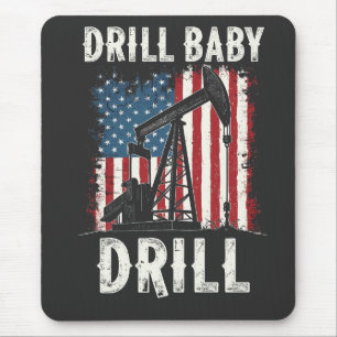 Mousepad Drill Baby Drill American Trump Energy Economy