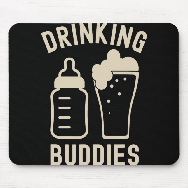 Mousepad Drinking Buddies Dad Grandpa New Baby Beer And Bot (Frente)