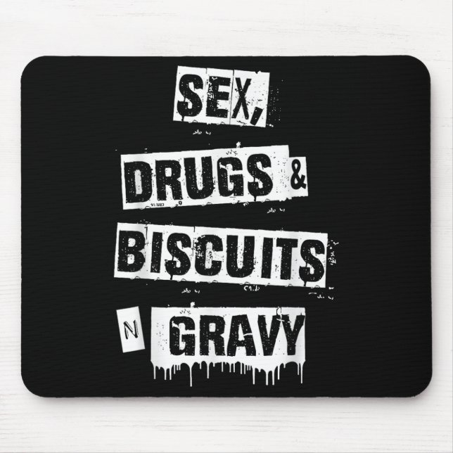 Mousepad Drugs Biscuits And Gravy Funny Adult Quote  (Frente)
