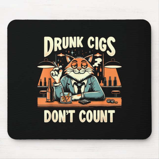 Mousepad Drunk Cigs Don't Count Funny Cigarette Humor Smoki (Frente)