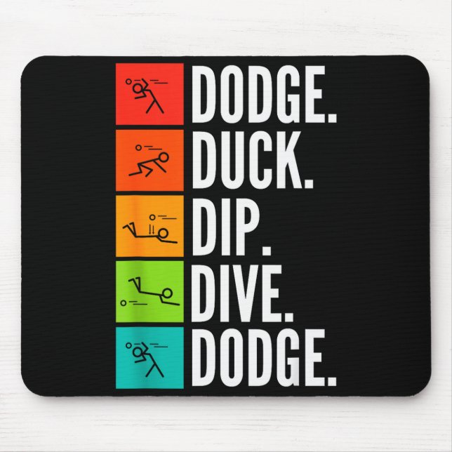 Mousepad Duck Dip Dive I Ball Games I Funny Dodgeball  (Frente)