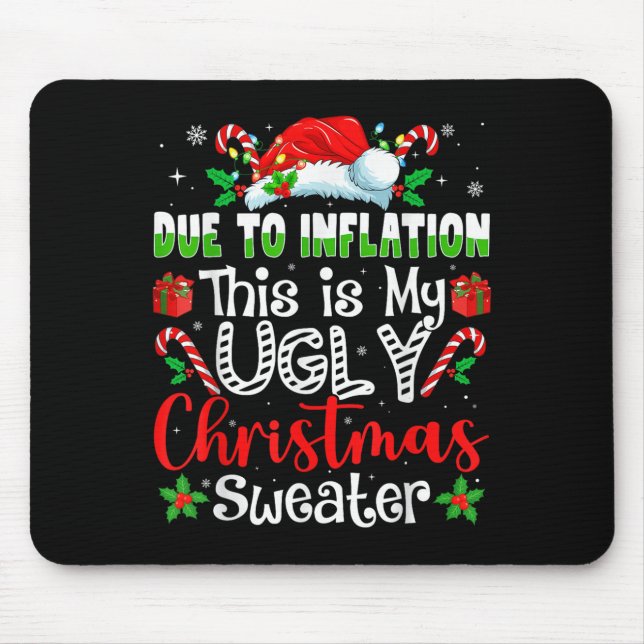 Mousepad Due To Inflation This Is My Ugly Sweater Family Ch (Frente)