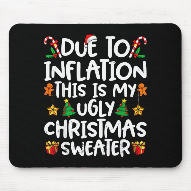 Mousepad Due To Inflation This Is My Ugly Sweater Family Ch (Frente)
