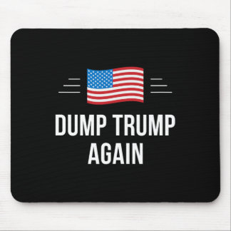 Mousepad Dump Trump Again - 