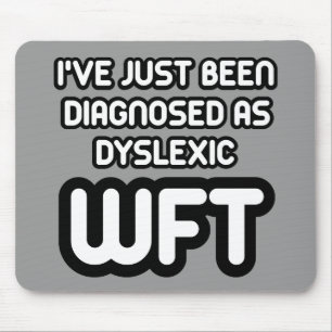 Mousepad Dyslexic engraçado