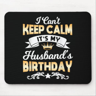 Mousepad É a Camisa de Aniversário do Meu Marido Não Posso