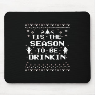 Mousepad É a Época de Beber Engraçado Natal Tendência S