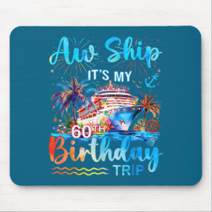 Mousepad É a minha viagem de cruzeiro de aniversário de 60