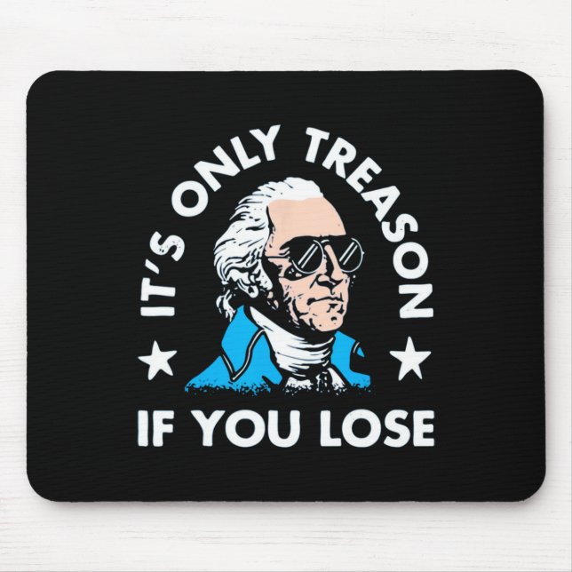 Mousepad É a única traição se você Perder - Engraçado 4 de  (Frente)