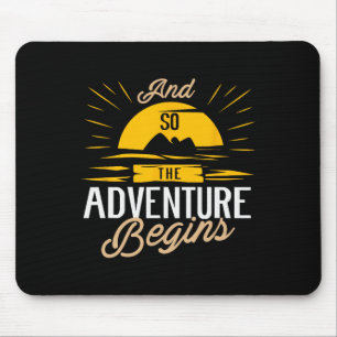 Mousepad E Assim Começa A Aventura - Camping E Viagens De C