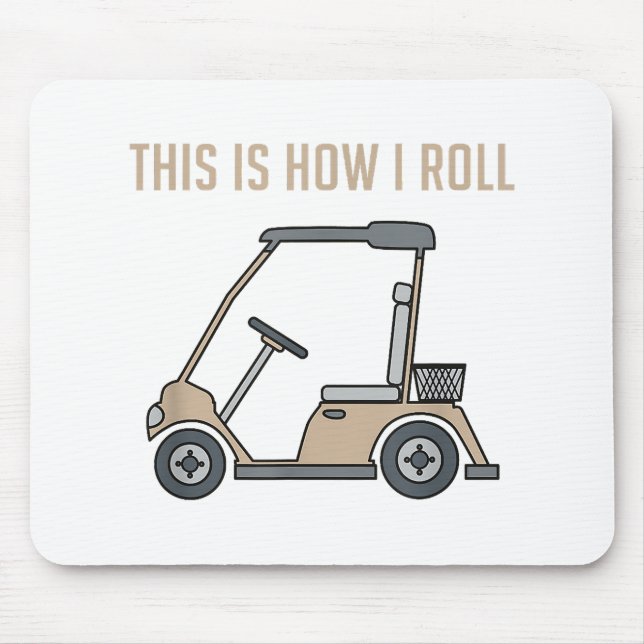 Mousepad É assim que eu ando de carrinho de golfe - Golfist (Frente)