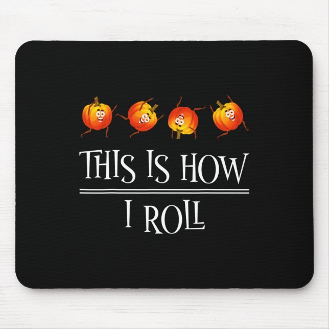 Mousepad É Assim Que Eu Rolo Pumpkin Fall Season (Frente)