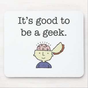 Mousepad É bom ser um geek!