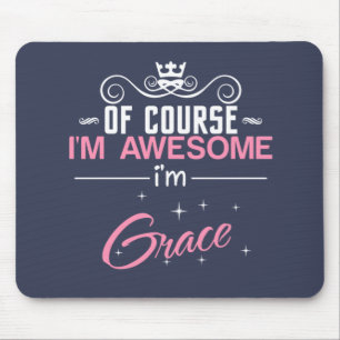 Mousepad É claro que sou incrível, sou Grace