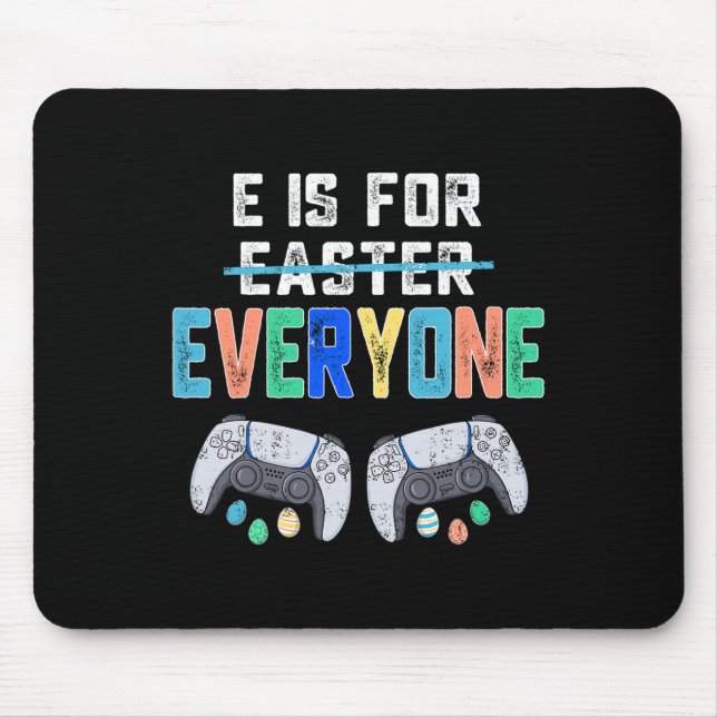 Mousepad E É Para Todos Os Homens De Jogos Da Páscoa (Frente)
