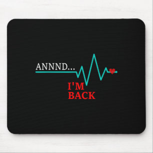 Mousepad E Eu Estou de Volta, Doenças Cardíacas Artery Bypa