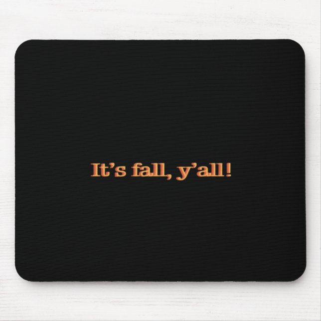 Mousepad É Fall Y'all! Clássico Retroativo (Frente)